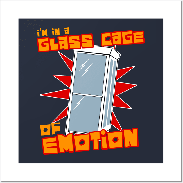 I'm in a Glass Cage of Emotion Wall Art by Meta Cortex